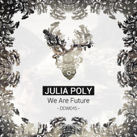 Julia Poly - We Are Future