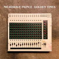 Microwave Prince - Golden Times