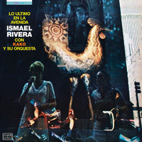 Ismael Rivera, Kako y Su Orquesta - Lo Ultimo en la Avenida