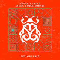 Lucas & Steve - Set You Free