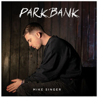 Mike Singer - Parkbank