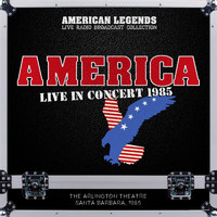 America - America Live In Concert The Arlington Theatre Santa Barbara 1985