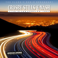 Crosby, Stills & Nash - Crosby, Stills & Nash: Live In L.A. 1982
