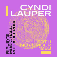 Cyndi Lauper - Cyndi Lauper: Ripley's Music Hall, Philadelphia, 29th November 1983