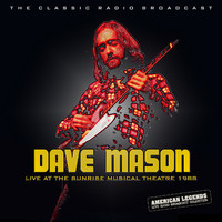 Dave Mason - Dave Mason At The Sunrise Musical Theatre 1988