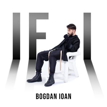 Bogdan Ioan - If I