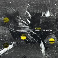 Vega - Mirlo Blanco