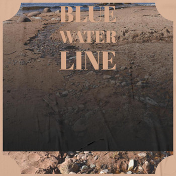 Various Artist - BLUE WATER LINE