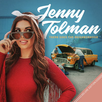Jenny Tolman - There Goes the Neighborhood (Deluxe Edition)