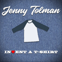 Jenny Tolman - Invent a T-Shirt