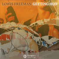 Lowis Freeman - Getting Hot