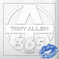 Tony Allen - 365 (Funk Me Mix)