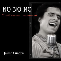Jaime Cuadra - No No No