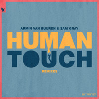 Armin van Buuren & Sam Gray - Human Touch (Remixes)
