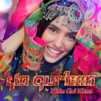 Nida Gul Khan - Ya Qurban