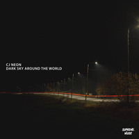 CJ Neon - Dark Sky Around The World