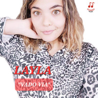 Layla - Vado via
