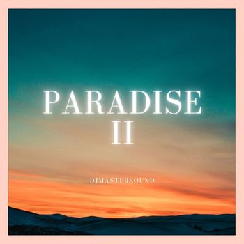 Djmastersound - Paradise II