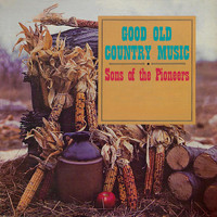 Sons Of The Pioneers - Good Old Country Music