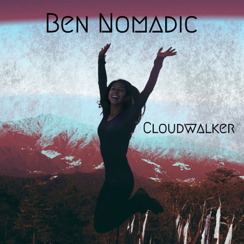Ben Nomadic - Cloudwalker