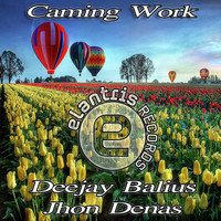 Deejay Balius, Jhon Denas - Caming Work