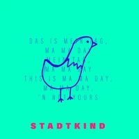 Stadtkind - Mein Tag