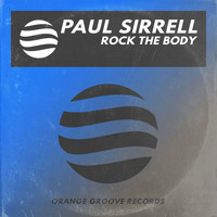 Paul Sirrell - Rock The Body