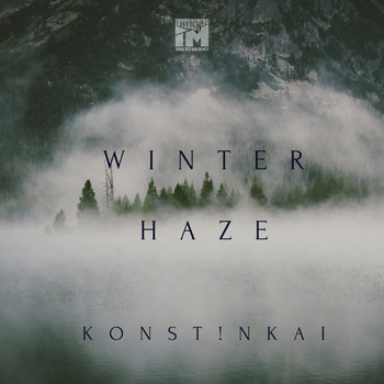 Konst!nkai - Winter Haze