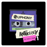Euphony - Anthology - The Early Years 1