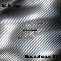 El Brujo - Bucephalus EP