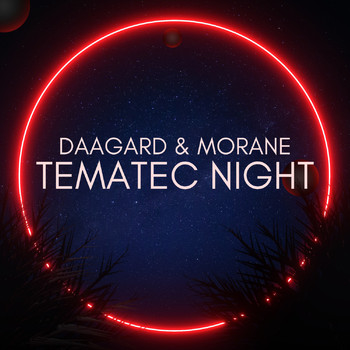 Daagard & Morane - Tematec Night