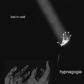 Hypnagogia - lost in void