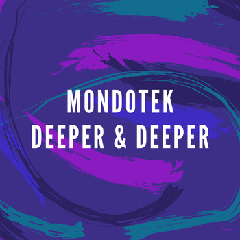 Mondotek - Deeper & Deeper