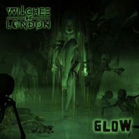Witches of London - Glow