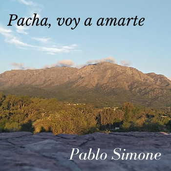 PABLO SIMONE - Pacha, Voy a Amarte
