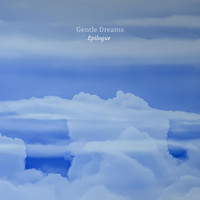 Gentle Dreams - Epilogue