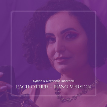 Ayleen - Each Other - Piano Version