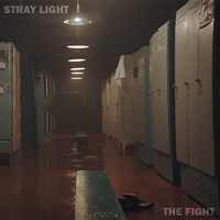 STRAY LIGHT - The Fight