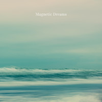 Magnetic Dreams - Daydream