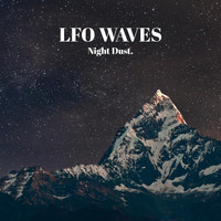 LFO Waves - Night Dust.