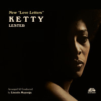 Ketty Lester - New Love Letters Arranged & Conducted by Lincoln Mayorga