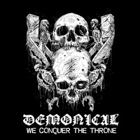 Demonical - We Conquer the Throne (Explicit)