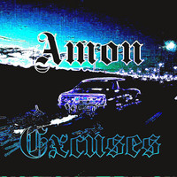 Amøn - Excuses (Explicit)