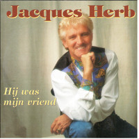 Jacques Herb - Hij Was Mijn Vriend