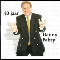 Danny Fabry - 30 Jaar....Danny Fabry
