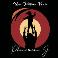Phénomène J - Une histoire vraie