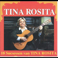 Tina Rosita - 18 Successen van Tina Rosita