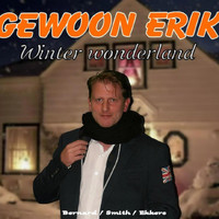 Gewoon Erik - Winter Wonderland