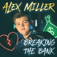 Alex Miller - Breaking the Bank