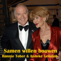 Anneke Grönloh & Ronnie Tober - Samen Willen Bouwen